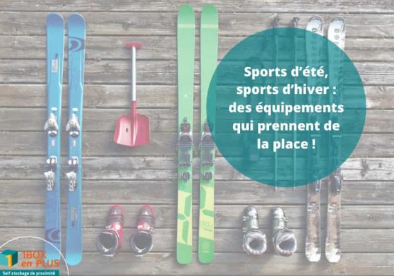 Sports d’été, sports d’hiver : des équipements qui prennent de la place !